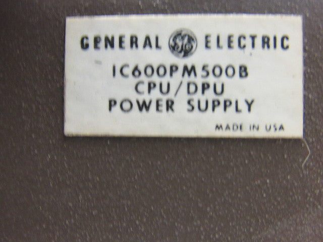 GE Fanuc IC600PM500B Series 6 CPU Power Supply W/Key Remanufactured & Tested