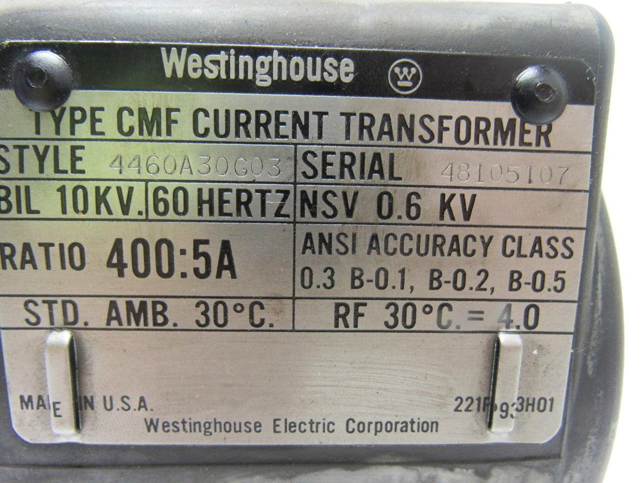 Westinghouse 4460A30G03 Type CMF 600V Current Transformer Ratio 400:5A