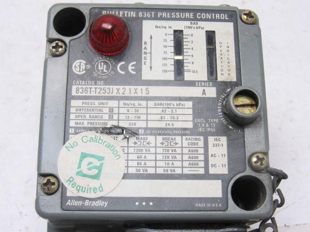Allen Bradley 836T-T253JX21X15 Ser A 6-30PSI Pressure Control Switch 600VAC Max