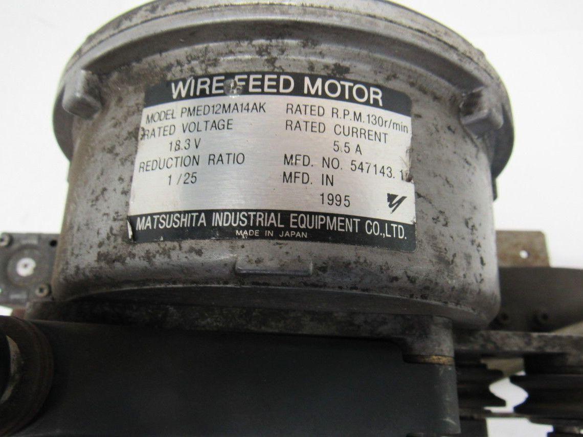 Matsushita PMED12MA14AK Wire Feed Motor Assembly From a AW-005CL Manipulator