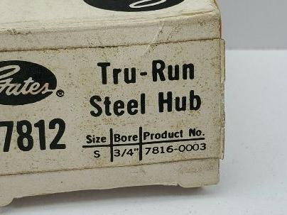 Gates 37812 Tru-Run Steel Hub, Size S, 3/4" Bore 7816-0003 LOT OF 4