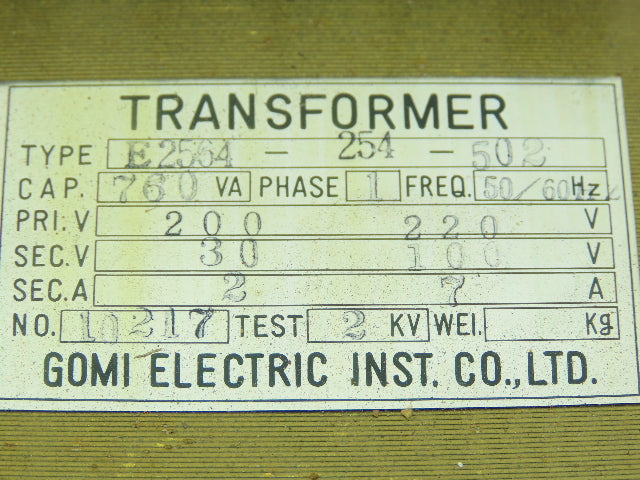 Gomi E2564-254-502 Transformer 200/220VAC Pri 15-28-100/110V Sec 760VA 1 PH
