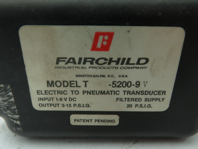 Fairchild Model T 5200-9 Electro Pneumatic Transducer Actuator 1-9VDC 3-15PSI