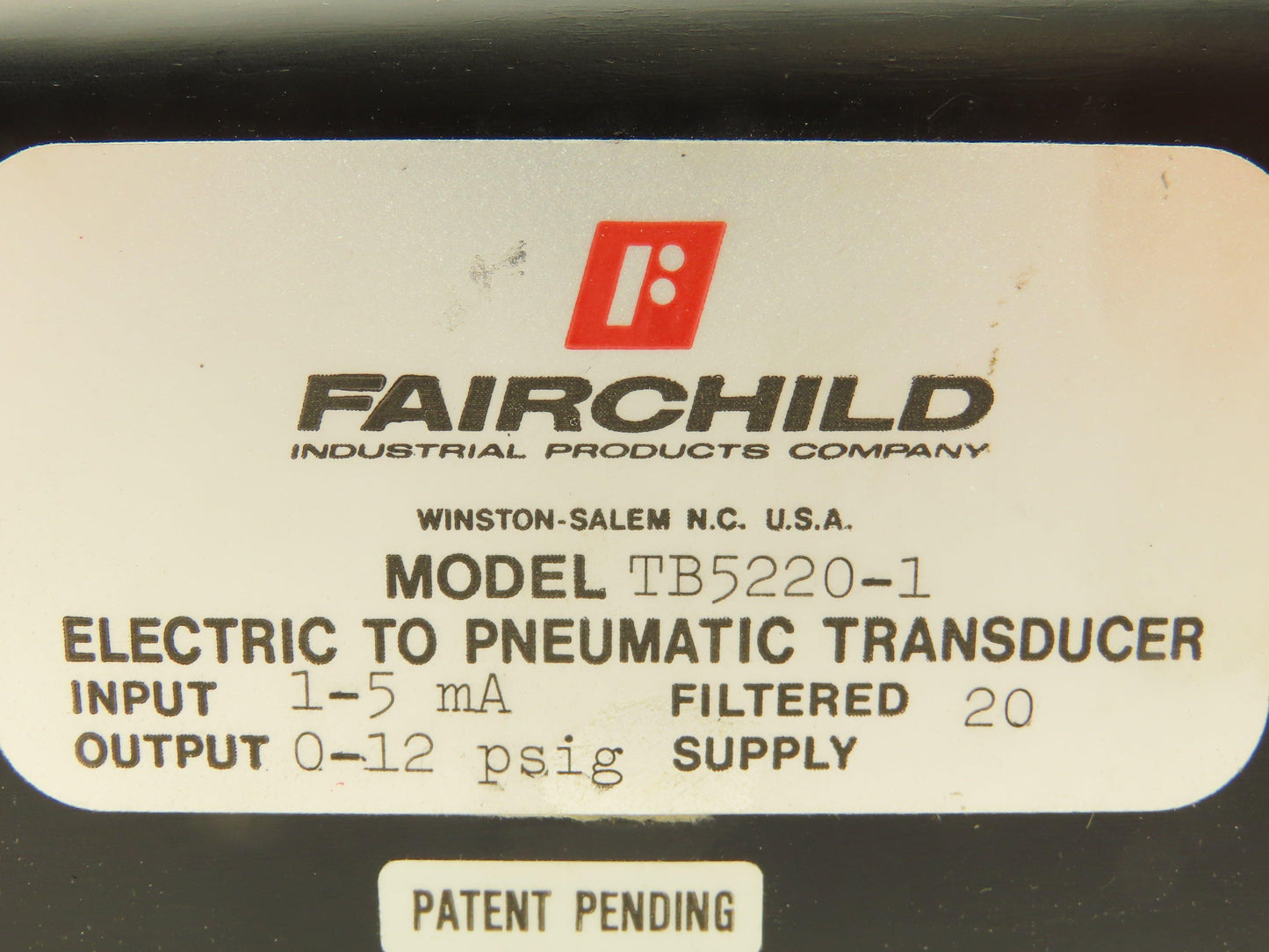 Fairchild TB5220-1 Transducer Electric To Pneumatic 1:1 1-5ma 0-12 PSIG