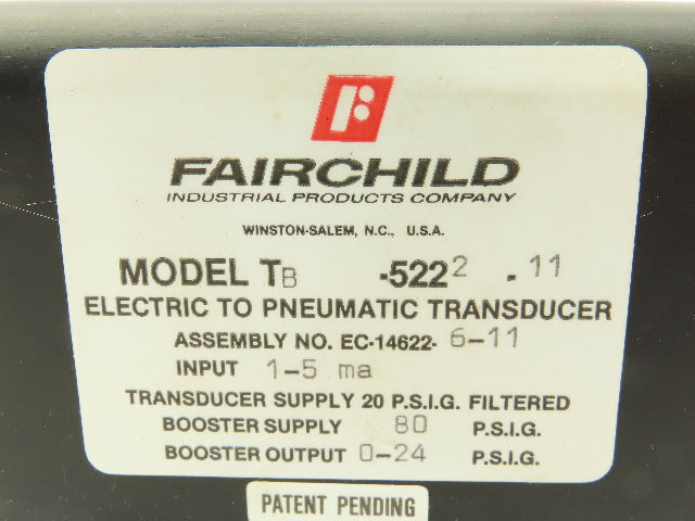 Fairchild TB-5222-11 Transducer Electric To Pneumatic 1:2 1-5ma 0-24 PSIG