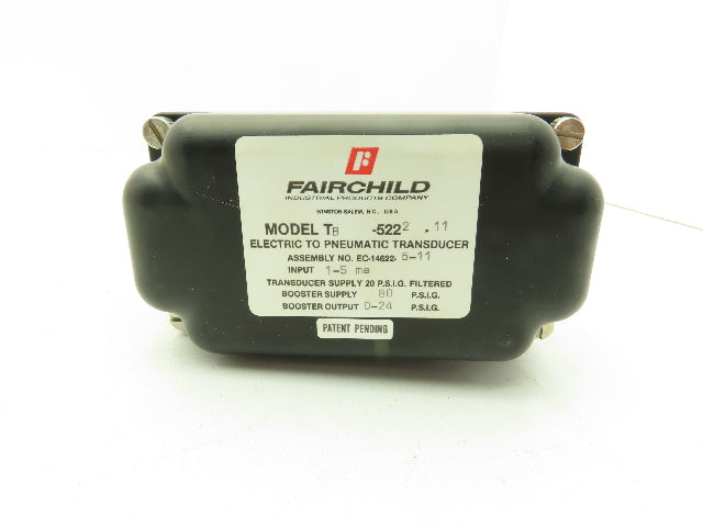 Fairchild TB-5222-11 Transducer Electric To Pneumatic 1:2 1-5ma 0-24 PSIG