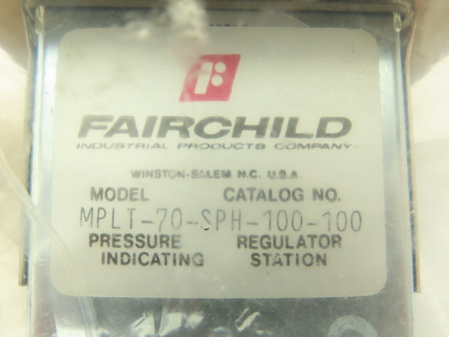 Fairchild MPLT-70-SPH-100-100 Mini Pressure Regulator Indicating Station 100 PSI