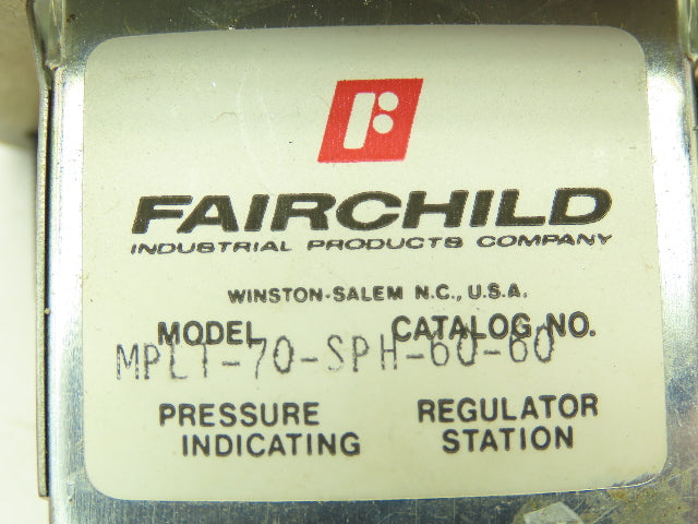 Fairchild MPLT-70-SPH-60-60 Mini Pressure Regulator Indicating Station 60 PSI