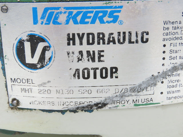 Vickers MHT 220 N130 S20 662 D/87/0/LD Hydraulic Vane Motor Shaftless 4400 Ft/Lb