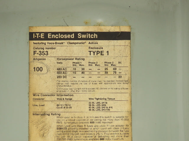 Siemens F-353 I-T-E Enclosed Switch Fusible 100A 600VAC 3-Pole Type 1