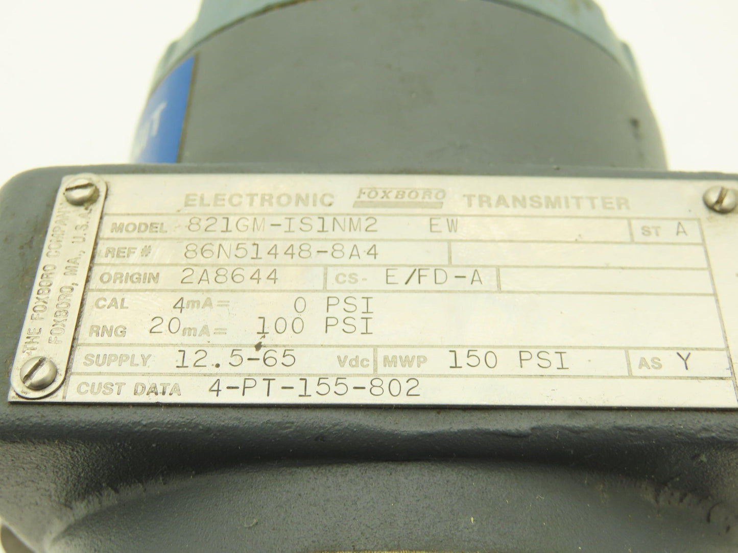 Foxboro 821GM-IS1NM2 EW Electronic Pressure Transmitter 12.5-65VDC 150PSI