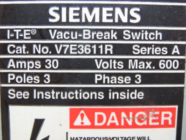 Siemens V7E3611R I-T-E Twin Vacu-Break Fusible Switch 30A 600VAC 3 Pole