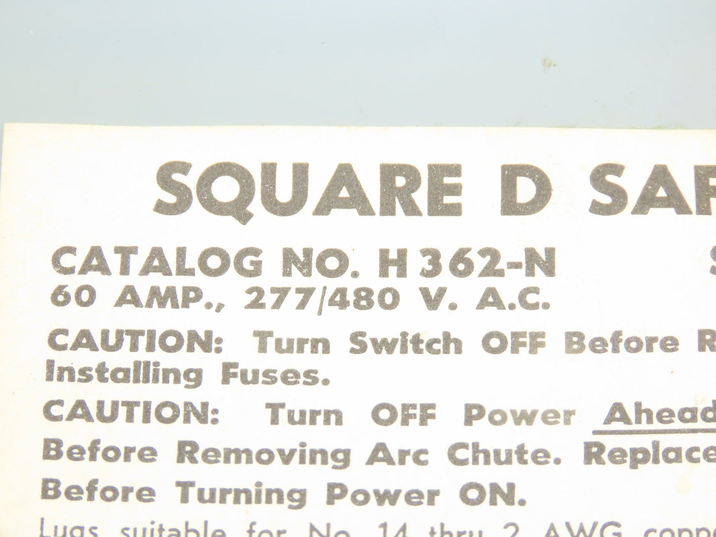 Square D H362-N Safety Disconnect Switch 60A 480VAC 30HP 3Ph Fused