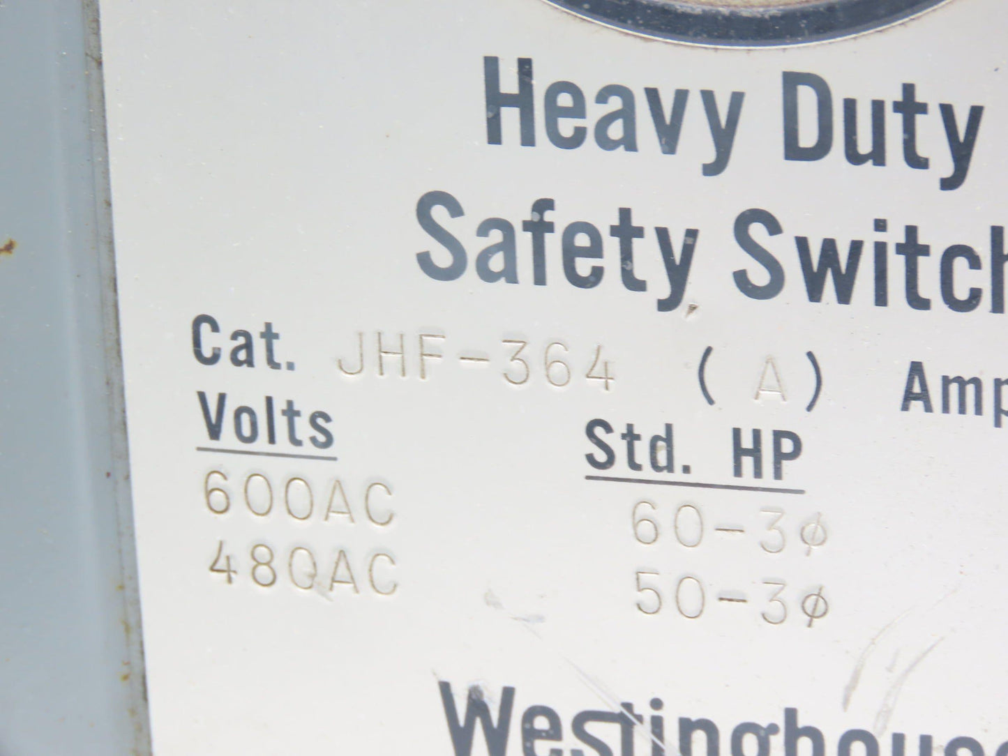 Westinghouse JHF-364 Safety Disconnect Switch 200A 600VAC 100HP 3Ph Fused