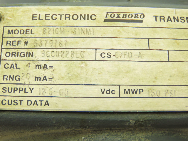 Foxboro 821GM-IS1NM1 Electronic Pressure Transmitter 12.5-65VDC 1/8" NPT 150psi