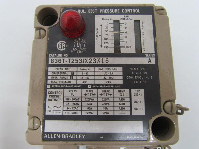 A-B Allen Bradley 836T-T253JX23X15 Pressure Control Switch Series A