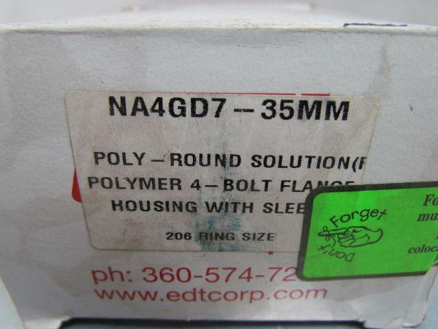 EDT NA4GD7-35MM ZALUE6-35 Polymer 4-Bolt Flange Housing W/Sleeve 35mm ID NIB
