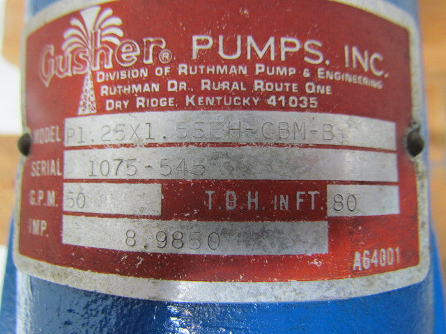 Gusher Pumps P1.25x1.5SEH-CBM-B Centrifugal Pump 50 GPM TDH in FT 80