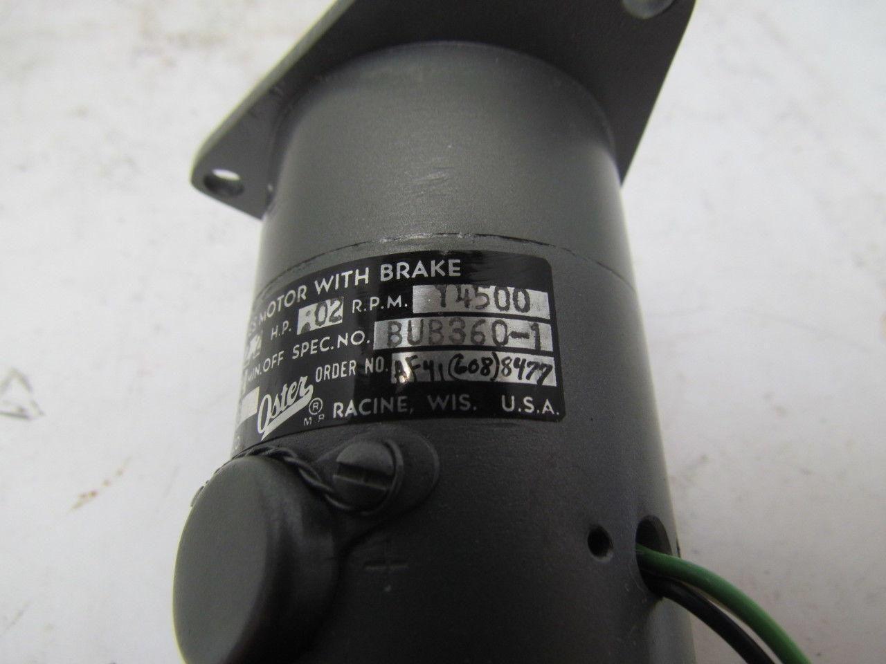 John Oster Mfg.Co. BUB360-1 26VDC Motor W/Brake 2.2Amps .02HP 14500RPM