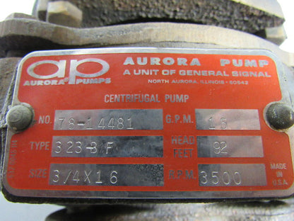 Aurora Pump 323-BF 78-14481 3/4x1x6 Centrifugal Pump/Motor 15GPM 3500RPM