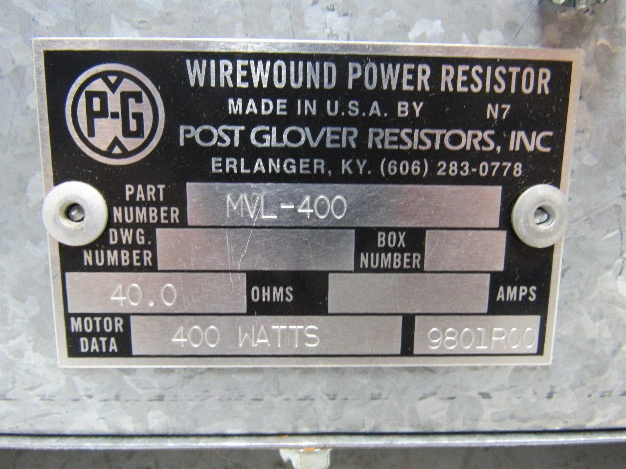 PG Post Glover MVL-400 Wire Wound Power Brake Resistor 40 Ohms 400 Watts