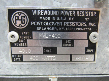 PG Post Glover MVL-400 Wire Wound Power Brake Resistor 40 Ohms 400 Watts