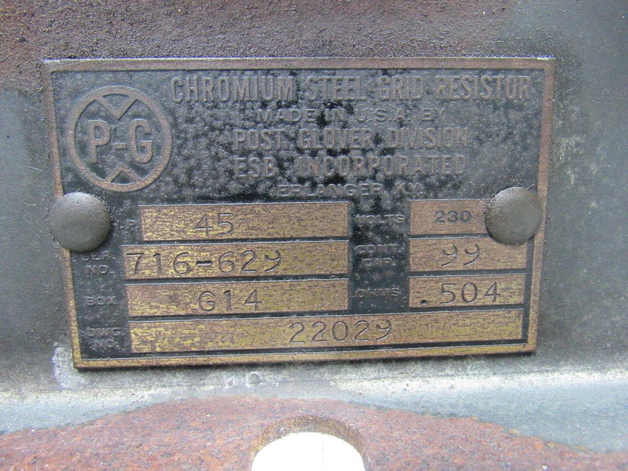 Post Glover 716-629 Chromium Steel Grid Bank Resistor 45A  .504 Ohms  230V