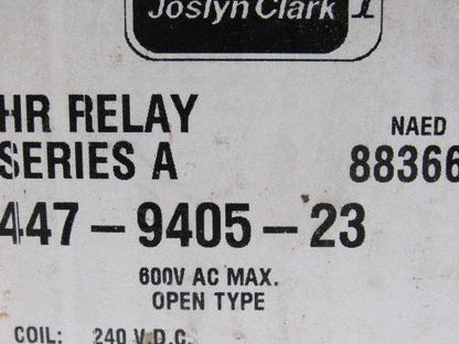 Joslyn Clark 447-9405-23 Ser. A Open Type Relay 600 VAC 240 VDC Coil