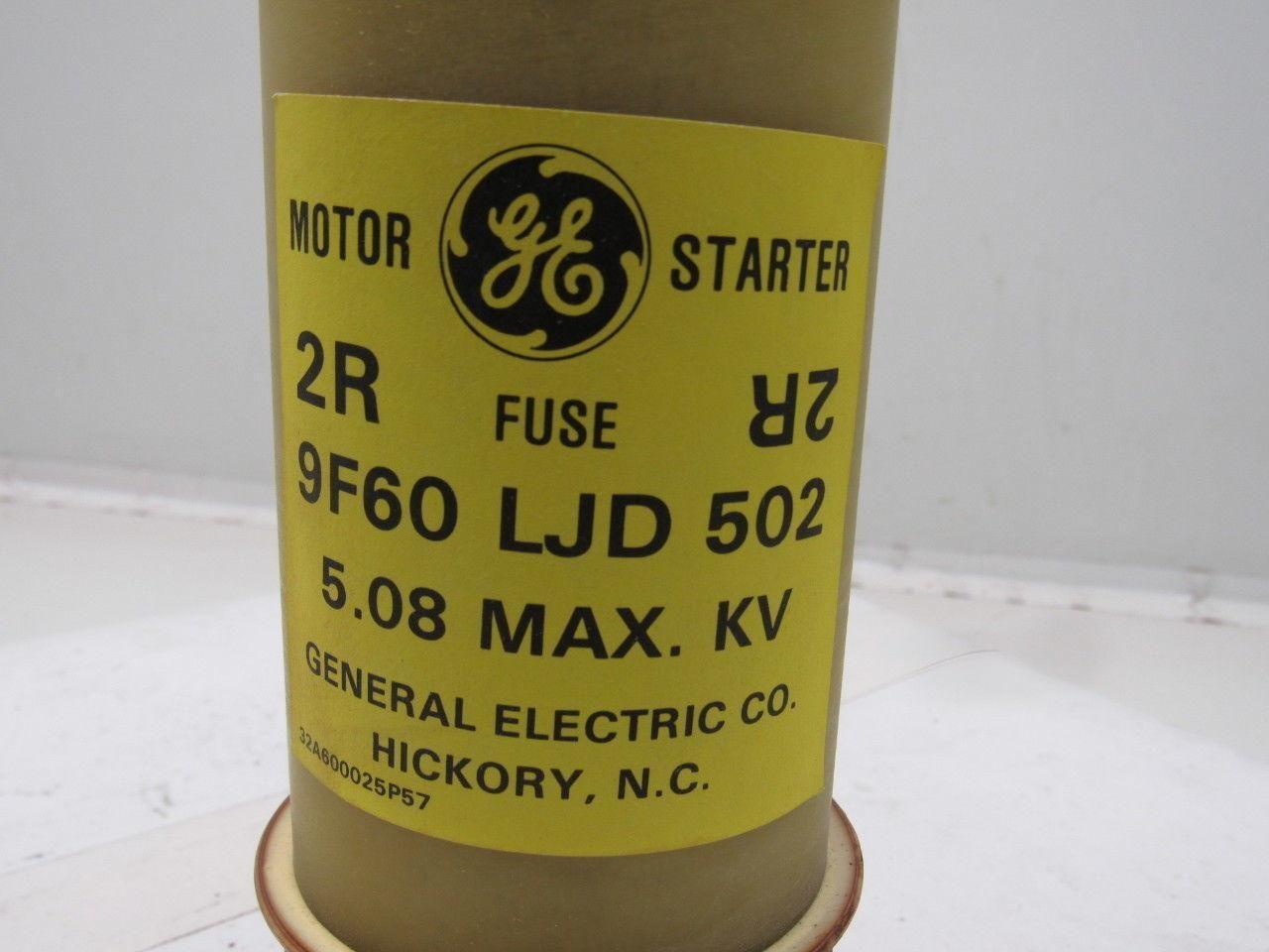 GE General Electric 9F60LJD502 2R EJ-2D 5.08 MAX kV Motor Starter Ferrule Fuse