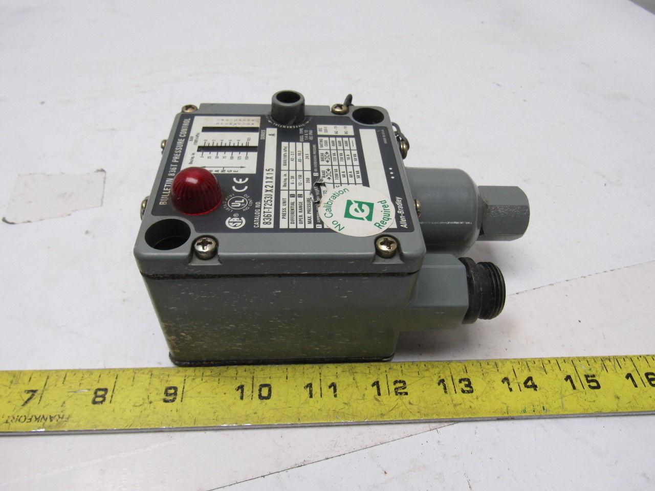 Allen Bradley 836T-T253JX21X15 Ser A 6-30PSI Pressure Control Switch 600VAC Max