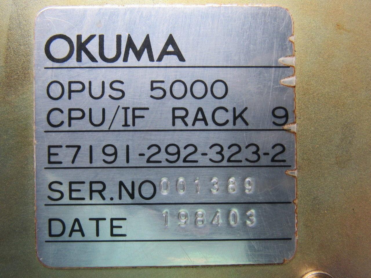 Okuma Opus 5000 E7191-292-323-2 CPU/IF Rack 9 Removed From Working LC20-2ST