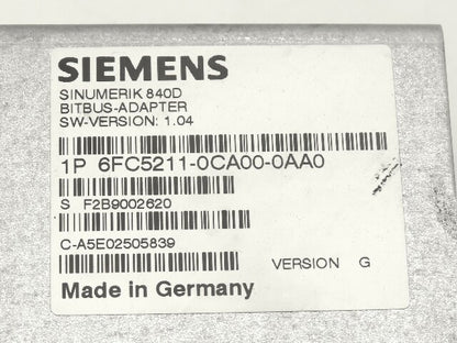 Siemens 6FC5211-0CA00-0AA0 Ver G Sinumerik 840D Bitbus Adapter Module SW 1.04