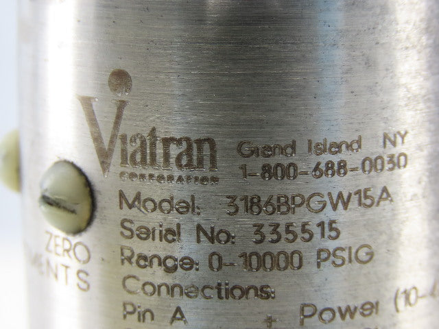 Viatran 3186BPGW15A Press Range 0-10000 PSIG