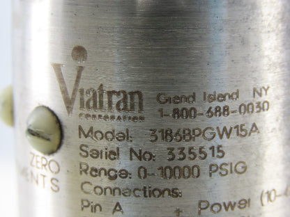 Viatran 3186BPGW15A Press Range 0-10000 PSIG