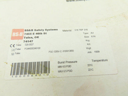 BS & B 6" AV Rupture Disc 316 Stainless Steel 4.0PSDI Min 6.5PSID Max 221°C