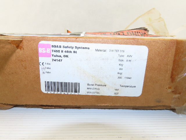 BS&S 8" AV Rupture Disc 316SS 4.0PSDI Min 6.5PSID Max 500°F Lot of 2