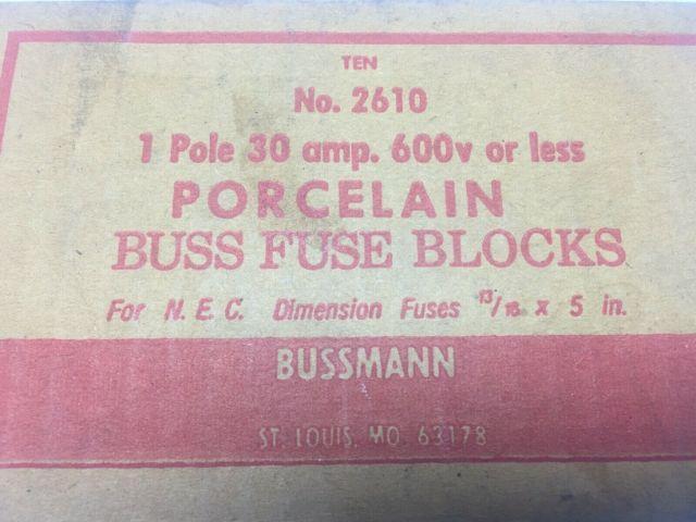 Buss Fuse Blocks No. 2610 1 Pole 30A 600V Porcelain Lot of 10