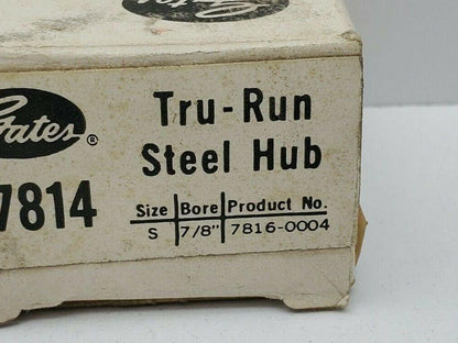 Gates 378140 Tru-Run Steel Hub, Size S, 7/8" Bore 7816-0004 LOT OF 5
