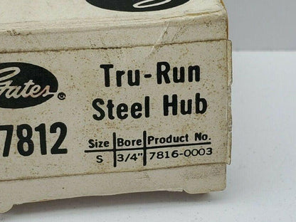 Gates 37812 Tru-Run Steel Hub, Size S, 3/4" Bore 7816-0003 LOT OF 4