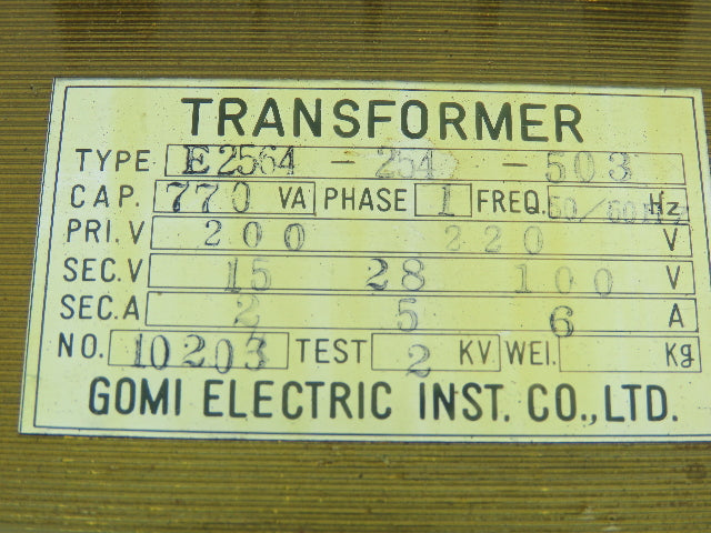 Gomi E2564-254-503 Transformer 200/220VAC Pri 15-28-100/110V Sec. 770VA 1 Ph