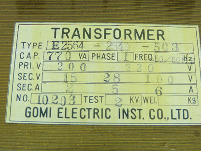 Gomi E2564-254-503 Transformer 200/220VAC Pri 15-28-100/110V Sec. 770VA 1 Ph