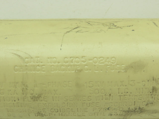 Chance C705-0249 Backup Current Limiting Fuse 8.3KV Max 1-Phase 15KV Max 3-Phase