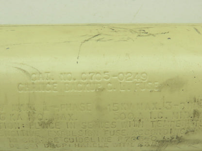 Chance C705-0249 Backup Current Limiting Fuse 8.3KV Max 1-Phase 15KV Max 3-Phase