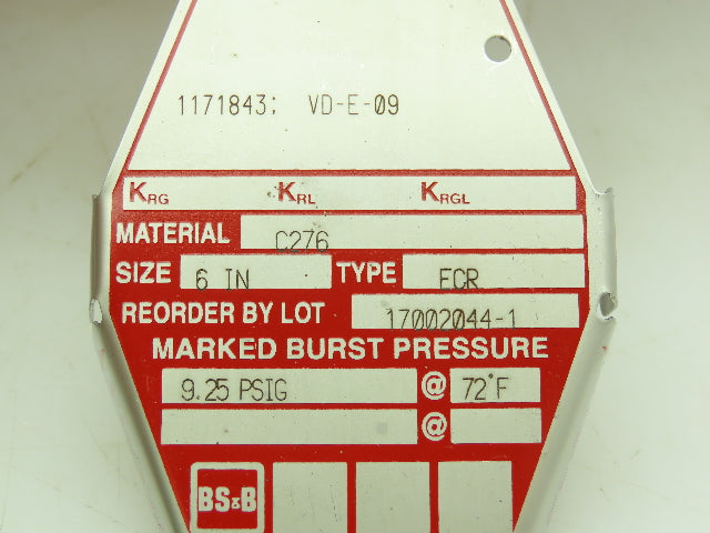 BS&B Safety Systems 1171843;VD-E-09 Rupture Disk 6" Type FCR 9.25 psi(G) @ 72°F