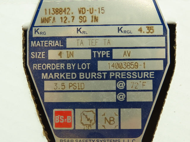BS&B Safety Systems 1138842. VD-U-15 Rupture Disk 4" Type AV 3.5 psid @ 72°F