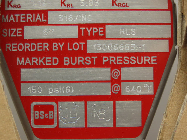 BS&B Safety Systems 1175723,VD -C-01 Rupture Disk 6" Type RLS 150 psi(G) @ 640°F