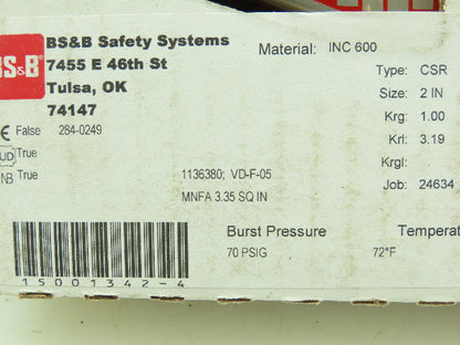 BS&B Safety Systems 1136380; VD-F-05 Rupture Disk 2" Type CSR 70 PSIG @ 72°F