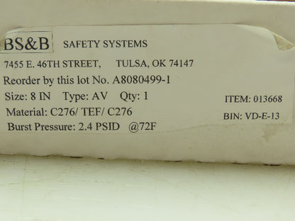 BS&B Safety Systems 013668 BIN: VD-E-13 Rupture Disk 8" Type AV 2.4 PSID @ 72°F