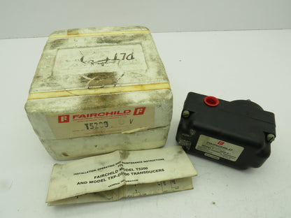Fairchild Model T 5200-9 Electro Pneumatic Transducer Actuator 1-9VDC 3-15PSI