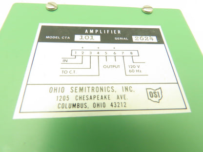 Ohio Semitronics CTA101 Amplifier Signal Conditioner 120V 60Hz 1.2KHL